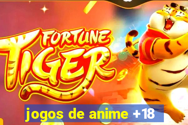 jogos de anime +18